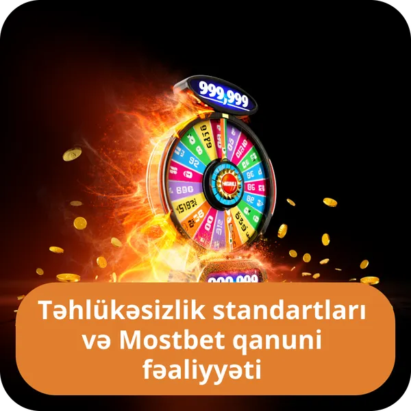 Təhlükəsizlik standartları və Mostbet qanuni fəaliyyəti